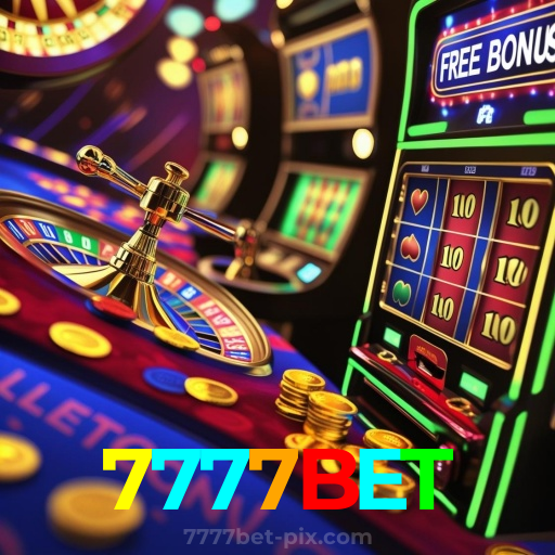 7777BET:Jogue slots, aposte no futebol e ganhe com confiança no nosso cassino online!