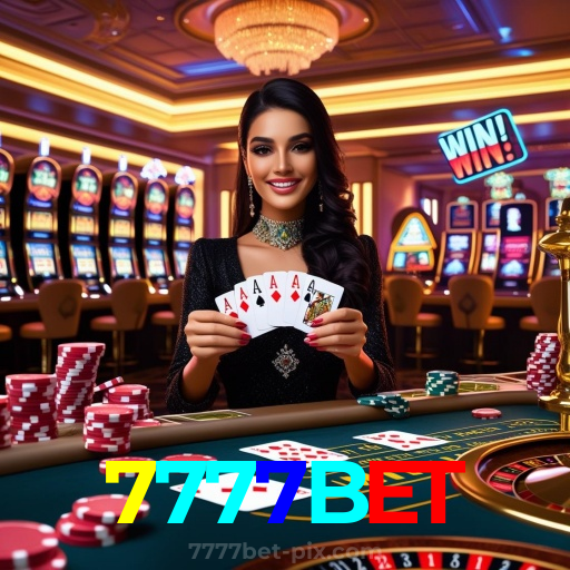7777BET：Divirta-se com blackjack, poker e apostas ao vivo em futebol no cassino online!