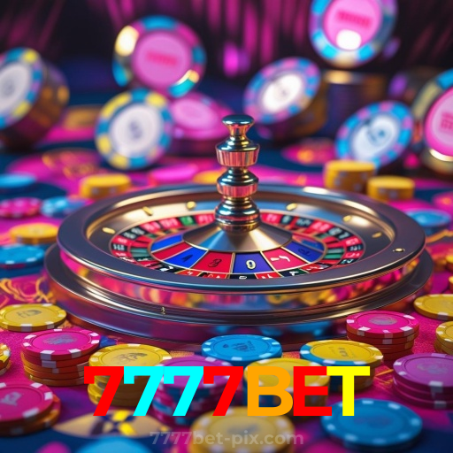 7777BET：O cassino online mais emocionante está aqui! Aposte agora!